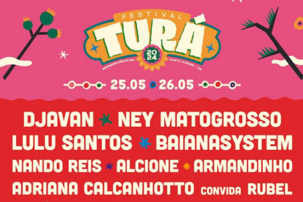 Festival Turá revela Line Up incrível com Djavan, Ney Matogrosso, Armandinho e Alcione